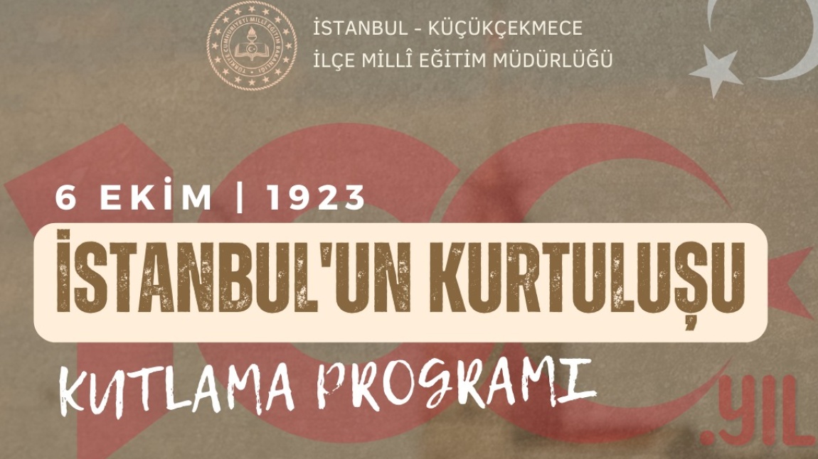 6 Ekim İstanbul'un Kurtuluşu Kutlama Programı Duyurusu